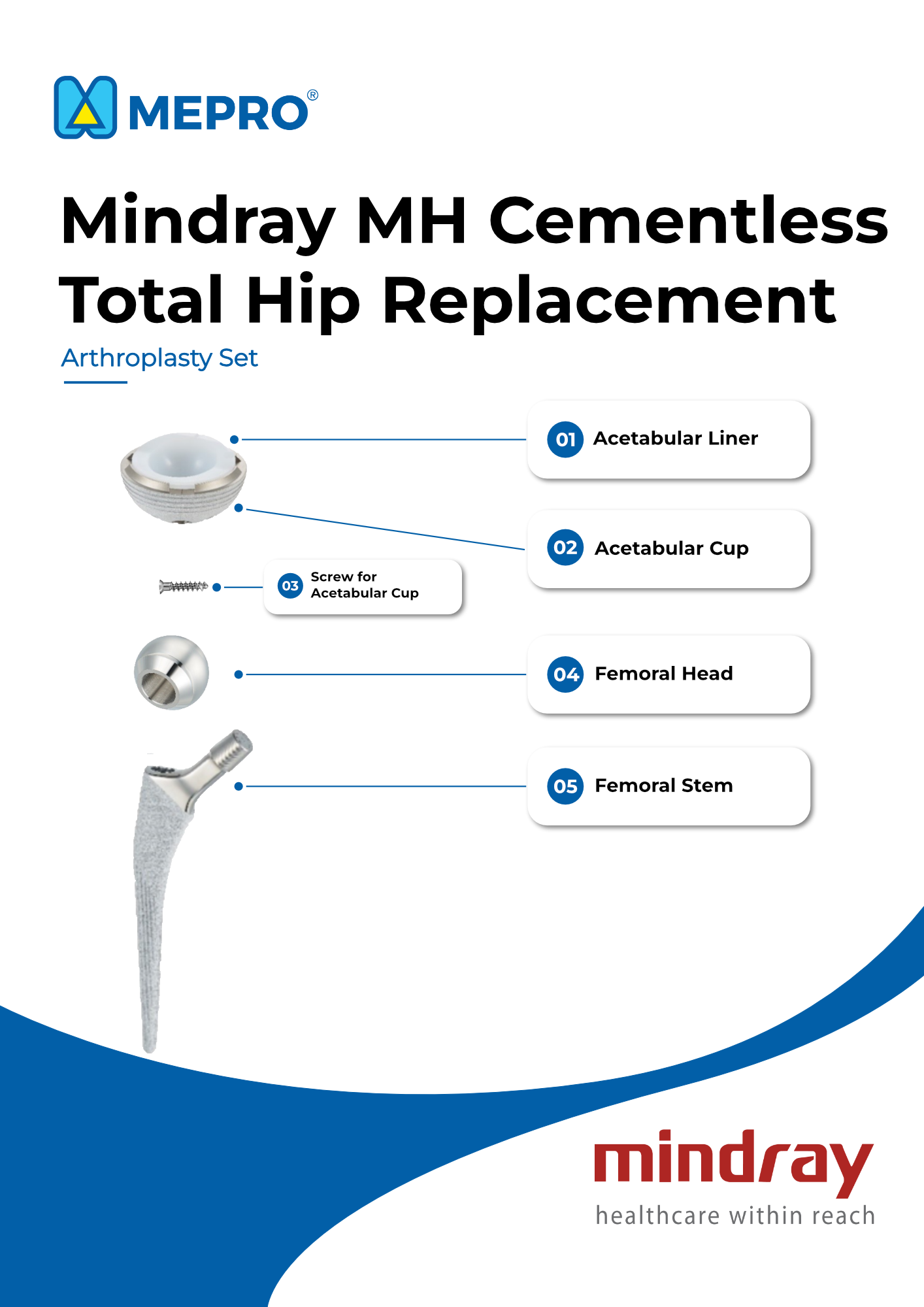 Mindray MH Cementless Total Hip Replacement, Arthroplasty Set